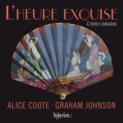 Debussy: 3 Chansons de France, CD 115: No. 2, La grotte/アリス・クーテ／グラハム・ジョンソン