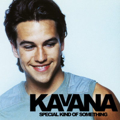 アルバム/Special Kind Of Something/Kavana