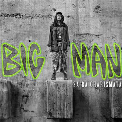 Big Man/Sa'Ra Charismata