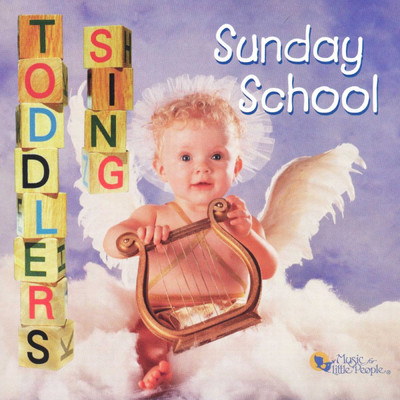 アルバム/Toddlers Sing Sunday School/Music For Little People Choir