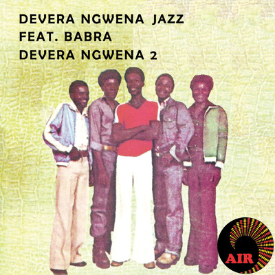 シングル/Kuda Kwangu Here？ (featuring Babra)/Devera Ngwena Jazz Band