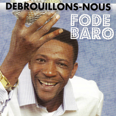 アルバム/Debrouillons-nous/Fode Baro