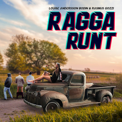 シングル/RAGGA RUNT/Rasmus Gozzi／Louise Andersson Bodin
