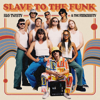 シングル/Slave To The Funk (Explicit)/Big Twisty & The Funknasty