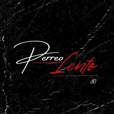 シングル/Perreo Lento 80/Zalo Dj