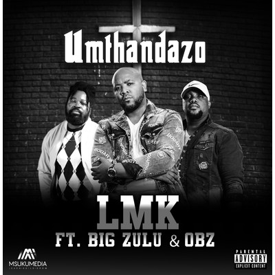 Umthandazo (feat. Big Zulu and OBZ)/LMK