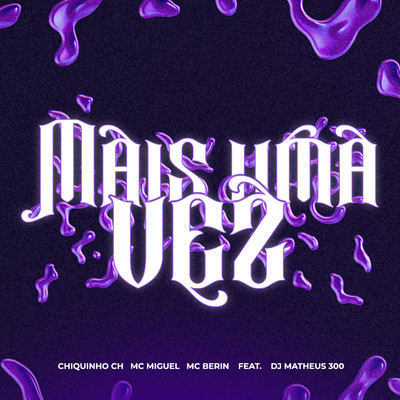 Mais Uma Vez (feat. Dj Matheus 300)/Chiquinho CH