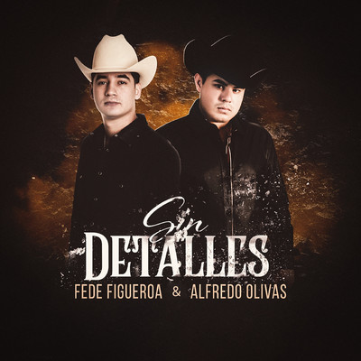 シングル/Sin Detalles/Fede Figueroa & Alfredo Olivas