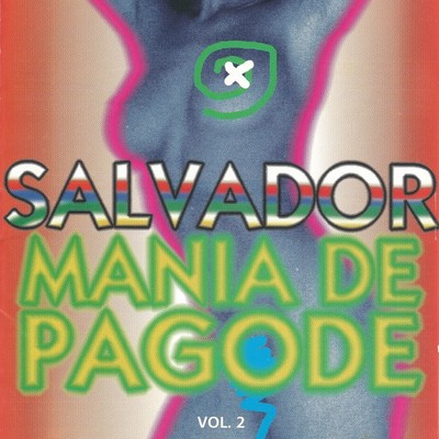 Salvador, Mania De Pagode  -  Vol. 02/Varios Artistas