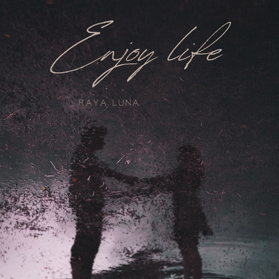 アルバム/Enjoy life/Raya Luna