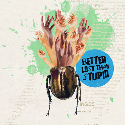 シングル/Inside (Stoned Autopilot Reprise)/Better Lost Than Stupid
