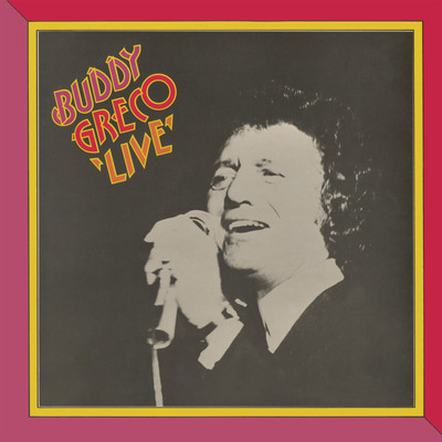 アルバム/Buddy Greco 'Live'/Buddy Greco