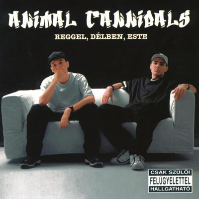アルバム/Reggel, delben, este/Animal Cannibals