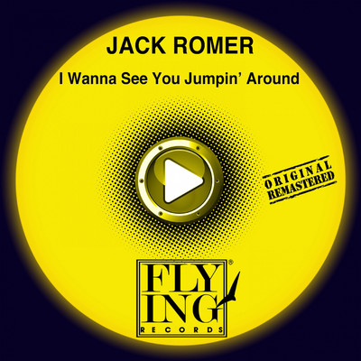 シングル/I Wanna See You Jumpin' Around (Remastered, Acieed Trip)/Jack Romer