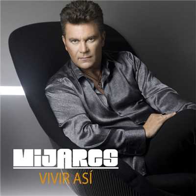 アルバム/Vivir Asi/Mijares