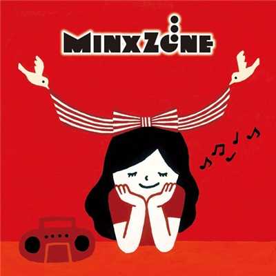 この世で一番大切な日 songs/MinxZone