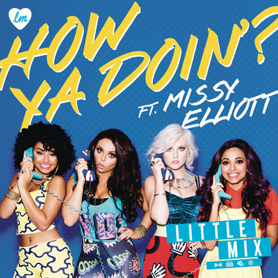 シングル/How Ya Doin'？ feat.Missy Elliott/Little Mix