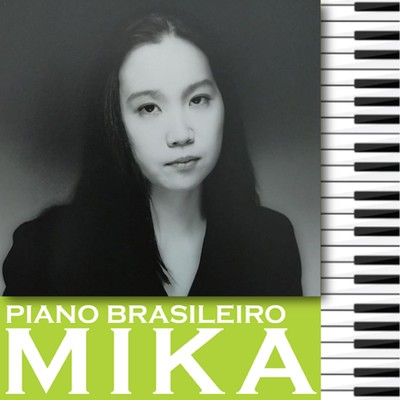 Piano Brasileiro/MIKA-MORI
