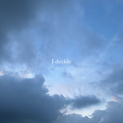 アルバム/I decide/Lucas Park