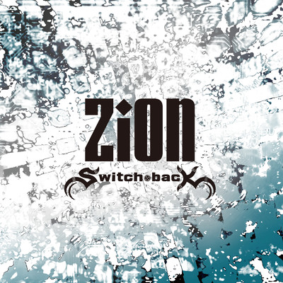 アルバム/Zion/SWITCH-BACK