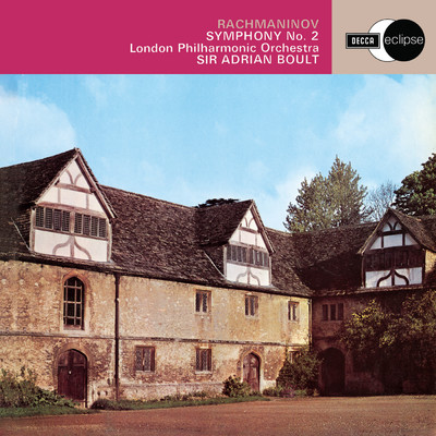 Rachmaninoff: Symphony No. 2 (Adrian Boult - The Decca Legacy III, Vol. 13)/ロンドン・フィルハーモニー管弦楽団／サー・エイドリアン・ボールト