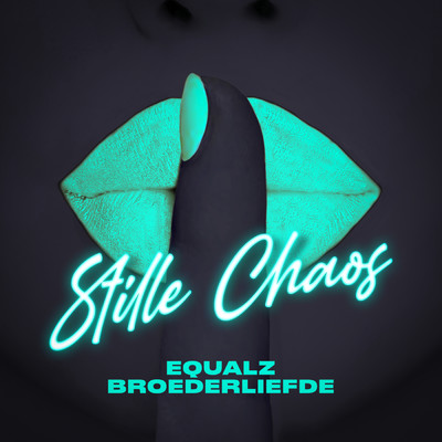 アルバム/Stille Chaos (featuring Broederliefde)/Equalz