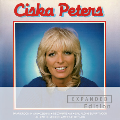 Ciska Peters (Remastered 2022 ／ Expanded Edition)/Ciska Peters