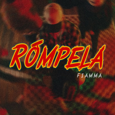 シングル/Rompela/Fiamma
