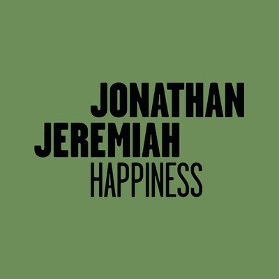 Happiness/ジョナサン・ジェレマイア