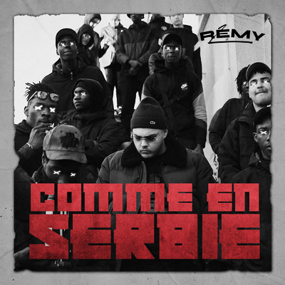 シングル/Comme en Serbie (Explicit)/Remy