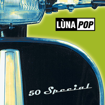 アルバム/50 Special (20th Anniversary Edition)/Lunapop