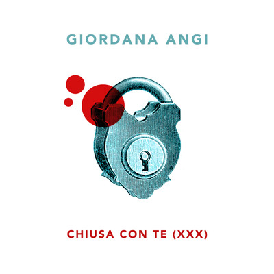 シングル/Chiusa con te (XXX)/Giordana Angi
