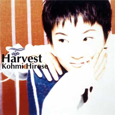 アルバム/Harvest/広瀬 香美