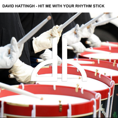 Hit Me with Your Rhythm Stick/David Hattingh