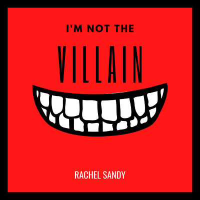シングル/I'm Not The Villain/Rachel Sandy