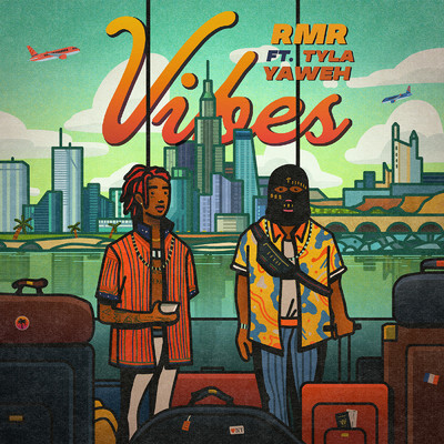 Vibes (feat. Tyla Yaweh)/RMR