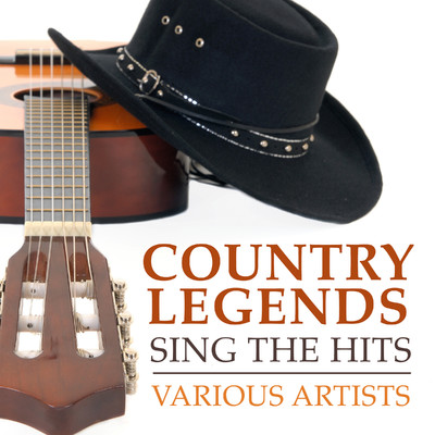 アルバム/Country Legends Sing the Hits/Various Artists