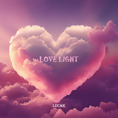 Love Light/Lucak