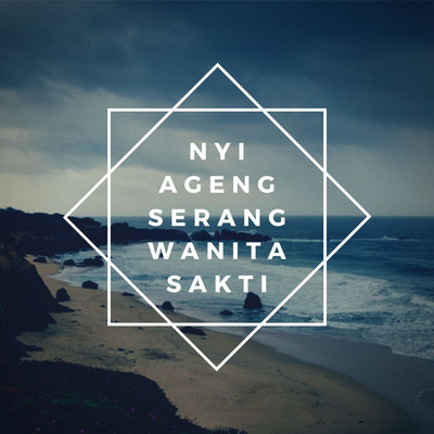 アルバム/Nyi Ageng Serang Wanita Sakti/Nn