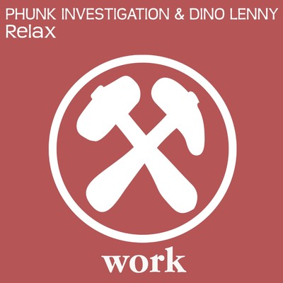 Relax/Phunk Investigation／Dino Lenny