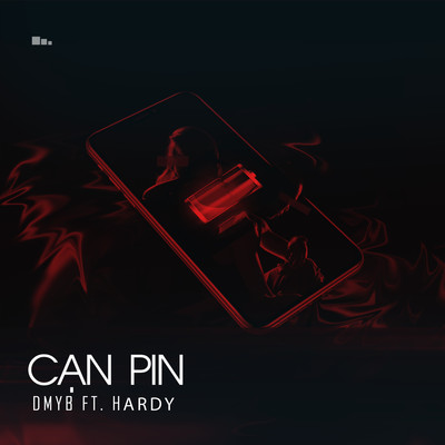 Can Pin (feat. Hardy)/DMYB