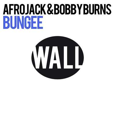 シングル/Bungee/Bobby Burns & Afrojack