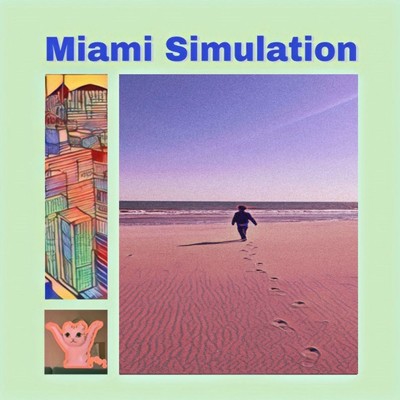 Miami Simulation/熱帯後