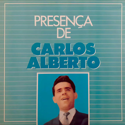 アルバム/Presenca - Carlos Alberto/Carlos Alberto