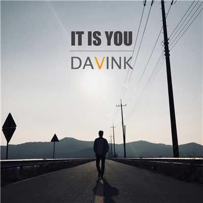 IT IS YOU/DAVINK
