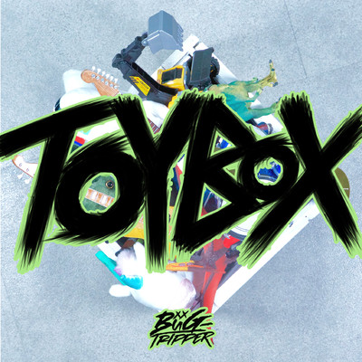 TOY BOX/BuG-TRIPPER