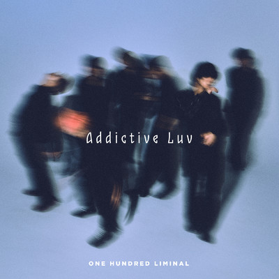 シングル/Addictive Luv/OHL