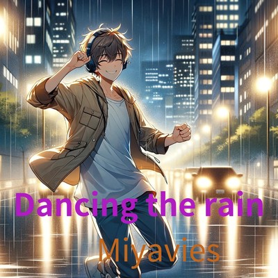 シングル/Dancing the rain/Miyavies