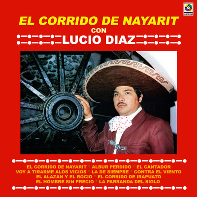 El Corrido De Nayarit/Lucio Diaz