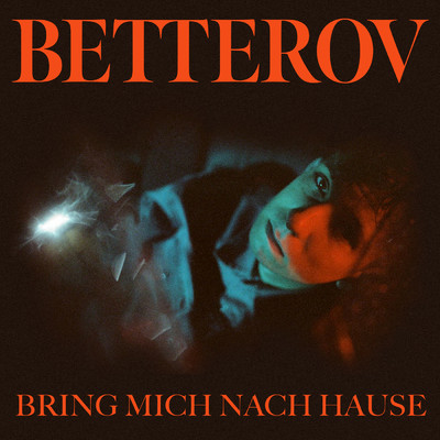 Bring mich nach Hause/Betterov